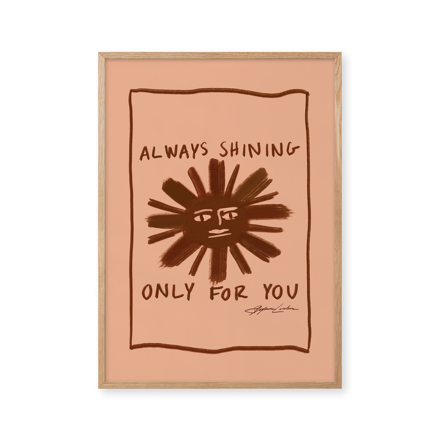 Always Shining Only For You