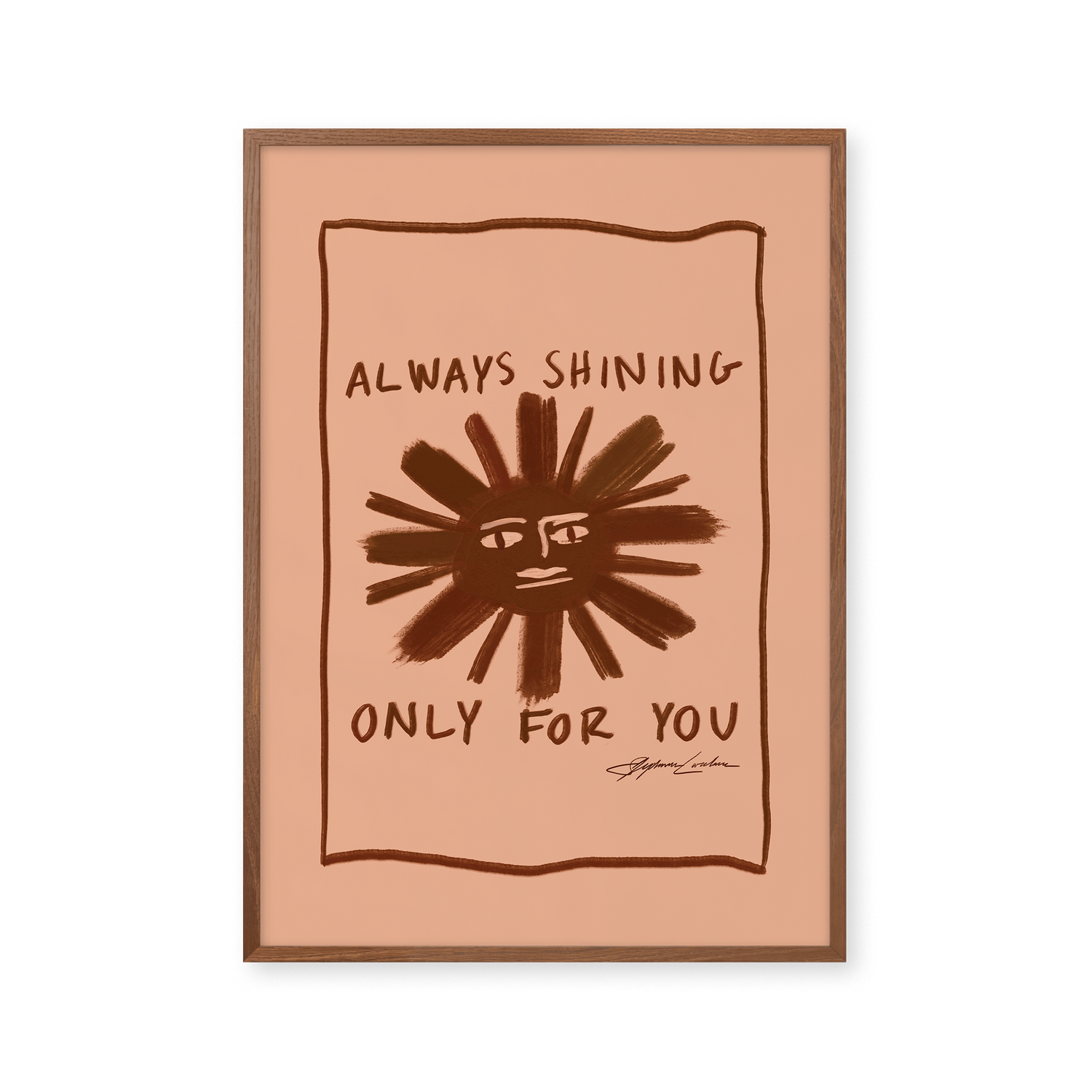 Always Shining Only For You