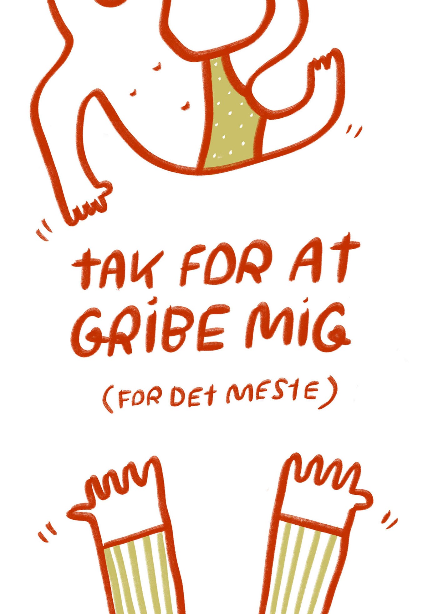 Tak for at gribe mig